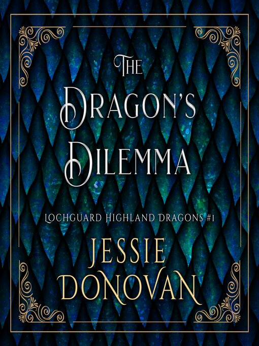 Title details for The Dragon's Dilemma by Jessie Donovan - Available